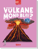 Können Vulkane den Mond blau färben? (Gute Frage! 5)