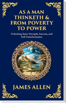 As a Man Thinketh & From Poverty to Power