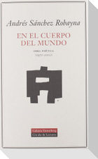 En el cuerpo del mundo : obra poética (1970-2002)