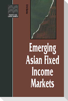 Emerging Asian Fixed Income Markets