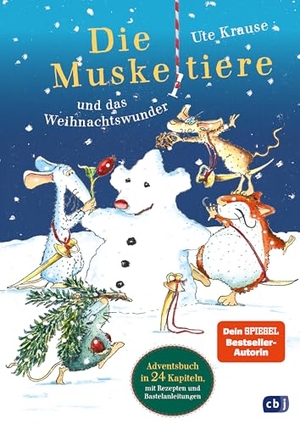 Krause, Ute. Die Muskeltiere und das Weihnachtswunder - Neuausgabe in 24 Kapiteln, mit Rezepten und Bastelanleitungen - das perfekte Geschenk für Kinder ab 6 Jahren. cbj, 2024.