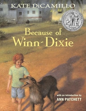 DiCamillo, Kate. Because of Winn-Dixie - (A Beloved Middle-Grade Classic about Friendship, Family, and a Dog That Changes Everything - For Kids Ages 9-12 in Grades 4-7). Candlewick Press (MA), 2020.