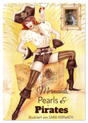 Mermaids, Pearls & Pirates. Sirenen, Perlen und Piraten. Phantasien mit Meeresrauschen (Wandkalender 2024 DIN A4 hoch), CALVENDO Monatskalender