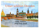 Unser schönes Dresden (Wandkalender 2025 DIN A2 quer), CALVENDO Monatskalender