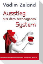 Ausstieg aus dem technogenen System
