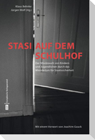 Stasi auf dem Schulhof