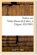 Notice Sur Notre-Dame-De-Grâce, À Gignac