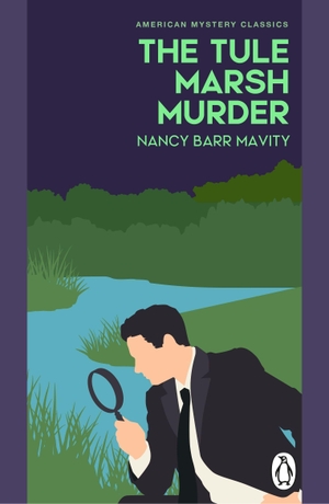 Mavity, Nancy Barr. The Tule Marsh Murder. Transworld Publ. Ltd UK, 2026.
