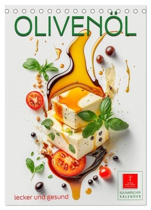 Roder, Peter. Olivenöl lecker und gesund (Tischkalender 2026 DIN A5 hoch), CALVENDO Monatskalender - Olivenöl - ein Tausendsassa für Leckeres und die Gesundheit. Calvendo, 2025.