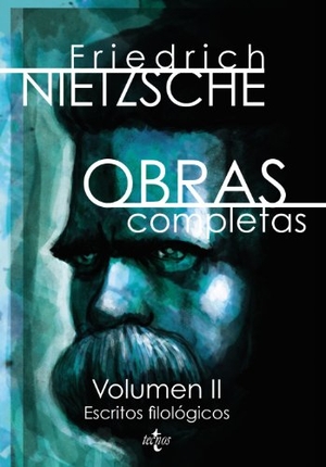 Nietzsche, Friedrich / Sánchez Meca, Diego et al. Escritos filológicos. Editorial Tecnos, 2013.