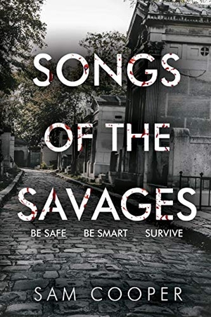 Cooper, Sam. Songs Of The Savages. Olympia Publishers, 2020.