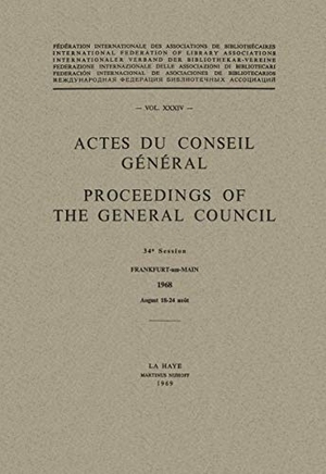 Thompson, A. / S. Randall. Actes du Conseil Général / Proceedings of the General Council. Springer Netherlands, 1969.