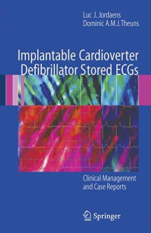 Theuns, Dominic A. M. J. / Luc J. Jordaens. Implantable Cardioverter Defibrillator Stored ECGs - Clinical Management and Case Reports. Springer London, 2010.