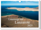 Unterwegs auf Lanzarote (Wandkalender 2025 DIN A4 quer), CALVENDO Monatskalender