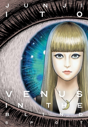 Ito, Junji. Venus in the Blind Spot. Viz Media, 2020.