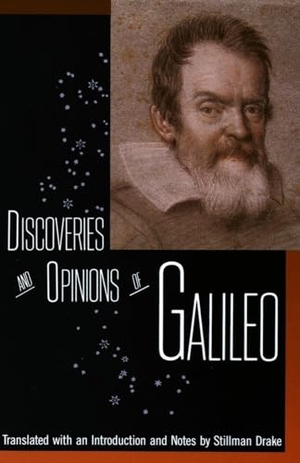Galileo. Discoveries and Opinions of Galileo. Knopf Doubleday Publishing Group, 1957.