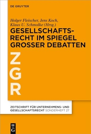 Fleischer, Holger / Jens Koch et al (Hrsg.). Gesellschaftsrecht im Spiegel großer Debatten. Walter de Gruyter, 2024.