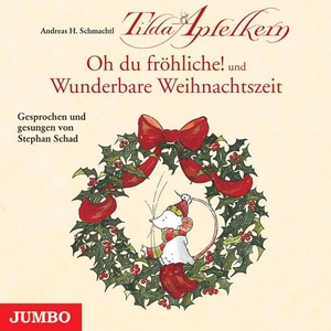 Schmachtl, Andreas H.. Tilda Apfelkern. Oh du fröhliche! und Wunderbare Weihnachtszeit. Jumbo Neue Medien + Verla, 2009.