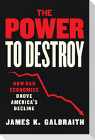 The Power to Destroy
