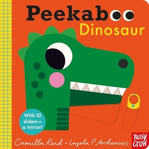 Reid, Camilla. Peekaboo Dinosaur. Nosy Crow IWUK, 2024.
