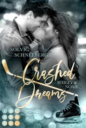 Schneeberg, Solvig. Crashed Dreams. Hailey & Noah - Mitreißender Friends to Lovers Eishockey-Liebesroman | Sports Romance. Carlsen Verlag GmbH, 2024.
