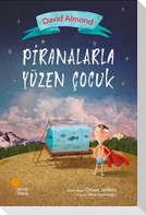 Piranalarla Yüzen Cocuk