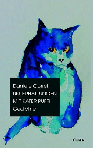 Gorret, Daniele. Unterhaltungen mit Kater Puffy. Loecker Erhard Verlag, 2026.