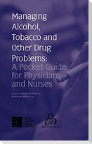 Managing Alcohol, Tobacco and Other Drug Problems