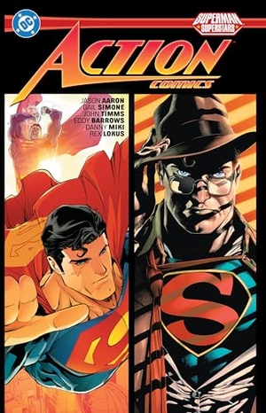 Aaron, Jason / John Timms. Superman: Action Comics: Superstars Vol. 1. DC Comics, 2025.