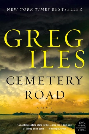 Iles, Greg. Cemetery Road. HarperCollins, 2020.