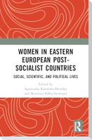 Women in Eastern European Post-Socialist Countries