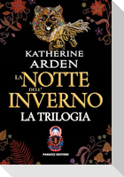 La notte dell'inverno. La trilogia. Edizione omnibus