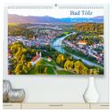 Bad Tölz - Perle an der Isar (hochwertiger Premium Wandkalender 2024 DIN A2 quer), Kunstdruck in Hochglanz