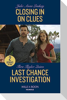 Closing In On Clues / Last Chance Investigation