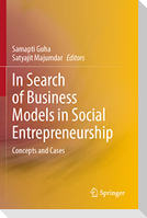 In Search of Business Models in Social Entrepreneurship