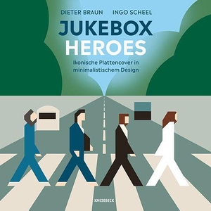 Braun, Dieter / Ingo Scheel. Jukebox Heroes - Ikonische Plattencover in minimalistischem Design. Legendäre Albumcover und Musikgeschichte für Vinylsammler, Designliebhaber und Musikfans. Knesebeck Von Dem GmbH, 2026.