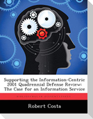 Supporting the Information-Centric 2001 Quadrennial Defense Review: The Case for an Information Service
