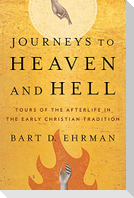 Journeys to Heaven and Hell