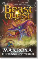 Beast Quest: Makroxa the Tunnelling Terror