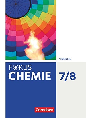 Herrmann, Frank / Krause, Gabi et al. Fokus Chemie 7./8. Schuljahr. Gymnasium Thüringen - Schülerbuch. Cornelsen Verlag GmbH, 2022.