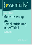 Modernisierung und Demokratisierung in der Türkei