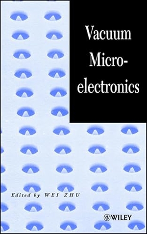 Zhu. Vacuum Microelectronics. John Wiley & Sons, 2001.