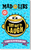 Try Not to Laugh Mad Libs