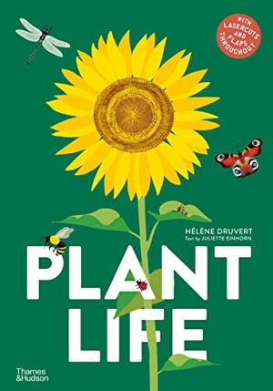 Druvert, Helene. Plant Life. Thames & Hudson Ltd, 2023.