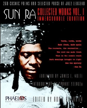 Sun. Sun Ra: Collected Works Vol. 1 - Immeasurable Equation. Phaelos Books & Mediawerks, 2005.