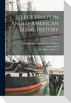 Select Essays in Anglo-American Legal History; Volume 3