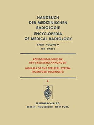 Bierling, G. (Hrsg.). Röntgendiagnostik der Skeleterkrankungen Teil 2 / Diseases of the Skeletal System (Roentgen Diagnosis) Part 2. Springer, 2011.