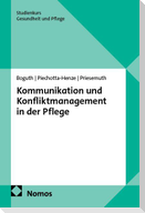 Kommunikation und Konfliktmanagement in der Pflege