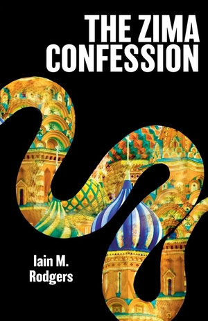 Rodgers, Iain M.. The Zima Confession. CrossModal, 2019.