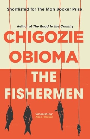 Obioma, Chigozie. The Fishermen. Pushkin Press IWUK, 2018.